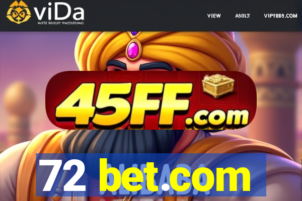 72 bet.com